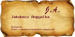 Jakubecz Angyalka névjegykártya